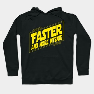 George Lucas: Faster and More Intense! Hoodie